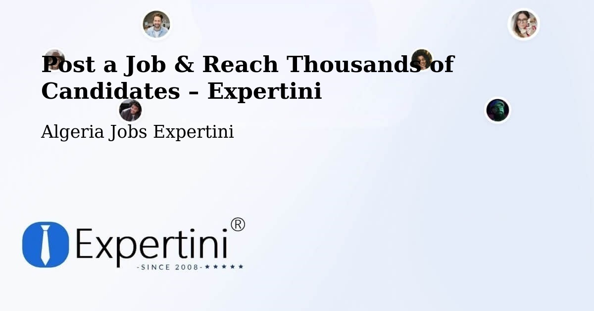 Post a Job in Chlef – Hire the Right Talent - Chlef, Algeria Jobs Expertini