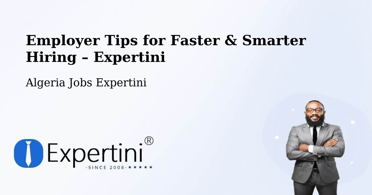 Employer Tips for Hiring & Recruitment – Chlef - Chlef, Algeria Jobs Expertini