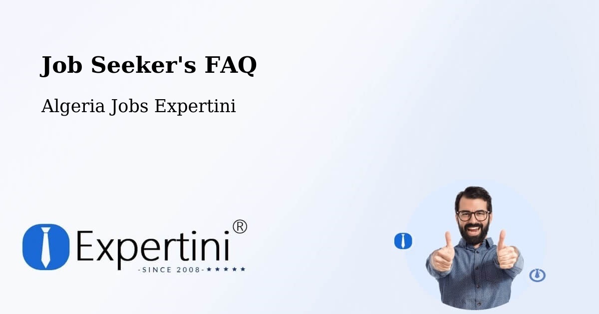 Job Seeker FAQ – Chlef - Algeria Jobs Expertini