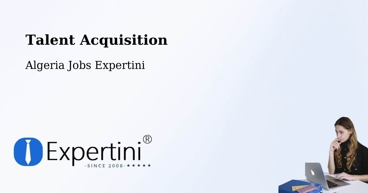 Post Jobs & Find Candidates in Chlef – Talent Acquisition Solutions - Algeria Jobs Expertini